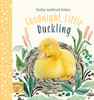 Goodnight, Little Duckling: A Book About Listening