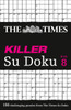 The Times Killer Su Doku Book 8: 150 Challenging Puzzles From The Times