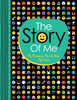 The Story Of Me: My Memories, My Life Now, My Future