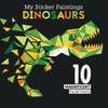 My Sticker Paintings: Dinosaurs: 10 Magnificent Paintings