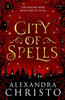 City of Spells (sequel to Into the Crooked Place)