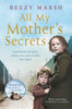 All My Mother's Secrets: A Powerful True Story of Love, Loss and a Family Torn Apart