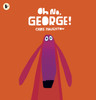 Oh No, George!: A hilarious read-aloud classic about a dog trying his best to be good, the perfect gift for tickling funny bones