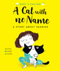A Cat With No Name: A Story About Sadness