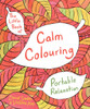 The Little Book Of Calm Colouring: Portable Relaxation