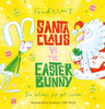 Santa Claus vs The Easter Bunny