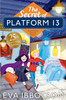 The Secret of Platform 13: 25th Anniversary Illustrated Edition