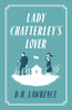 Lady Chatterley's Lover: Annotated Edition (Alma Classics Evergreens)