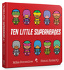 Ten Little Superheroes Board Book
