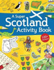 A Super Scotland Activity Book: Games, Puzzles, Drawing, Stickers and More
