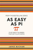 As Easy As Pi: Stuff about numbers that isn't (just) maths