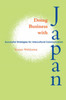 Doing Business With Japan: Successful Strategies For Intercultural Communication