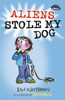Aliens Stole My Dog