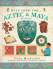 Step into the Aztec and Maya World