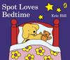Spot Loves Bedtime