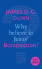 Why believe in Jesus' Resurrection?: A Little Book Of Guidance