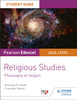 Pearson Edexcel Religious Studies A level/AS Student Guide: Philosophy of Religion