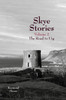 Skye Stories Volume 2: The Road to Uig