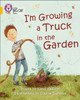I'm Growing a Truck in the Garden: Band 09/Gold