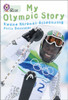 My Olympic Story: Band 15/Emerald