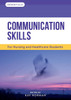 Communication Skills: For Nursing and Healthcare Students