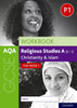 Aqa Gcse Religious Studies A (9-1) Workbook: Christianity And Islam For Paper 1: With All You Need To Know For Your 2022 Assessments
