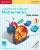 Cambridge Primary Mathematics Skills Builders 1