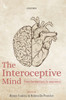 The Interoceptive Mind: From Homeostasis To Awareness