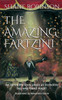 The Amazing Fartzini: An Incredible Story About An Incredible Boy Magician Who Found Magic!