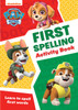 PAW Patrol First Spelling Activity Book: Get Set for School!