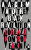 Anarchism and the Black Revolution: The Definitive Edition
