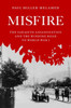 Misfire: The Sarajevo Assassination and the Winding Road to World War I