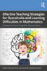 Effective Teaching Strategies for Dyscalculia and Learning Difficulties in Mathematics: Perspectives from Cognitive Neuroscience