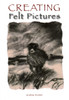 Creating Felt Pictures