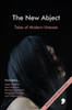 The New Abject: Tales Of Modern Unease