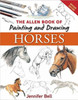 Allen Book Of Painting And Drawing Horses
