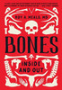 Bones: Inside and Out