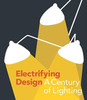 Electrifying Design: A Century of Lighting