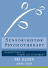 Sensorimotor Psychotherapy: Interventions For Trauma And Attachment