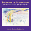 Pigments of Imagination: The Amazing Journey of the Pencil Seeds