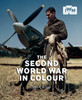 The Second World War In Colour