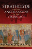 Strathclyde and the Anglo-Saxons in the Viking Age