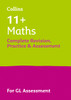 11+ Maths Complete Revision, Practice & Assessment for GL: For the 2026 Gl Assessment Tests
