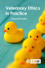 Veterinary Ethics in Practice