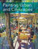 Painting Urban And Cityscapes