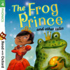 Read with Oxford: Stage 4: Phonics: The Frog Prince and Other Tales