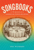 Songbooks: The Literature of American Popular Music