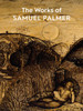 The Works of Samuel Palmer
