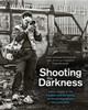 Shooting the Darkness: Iconic images of the Troubles and the stories of the photographers who took them