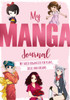 My Manga Journal: My Shojo Organizer For Plans, Ideas And Dreams
